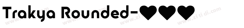 Trakya Rounded字体转换